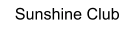 Sunshine Club